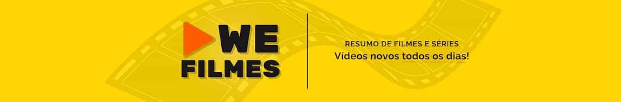 We Filmes - Recap