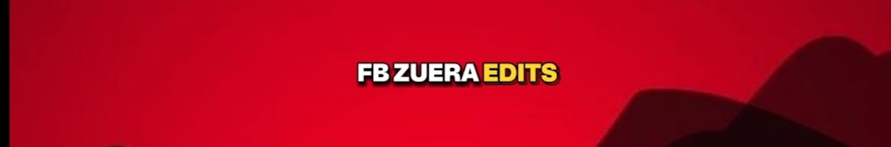 FB ZUERA EDITS 🇧🇷