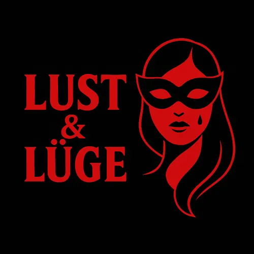 Lust & Lüge