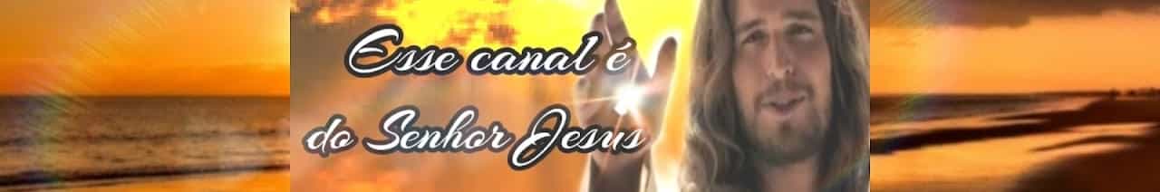 ESSE CANAL É DO SENHOR JESUS