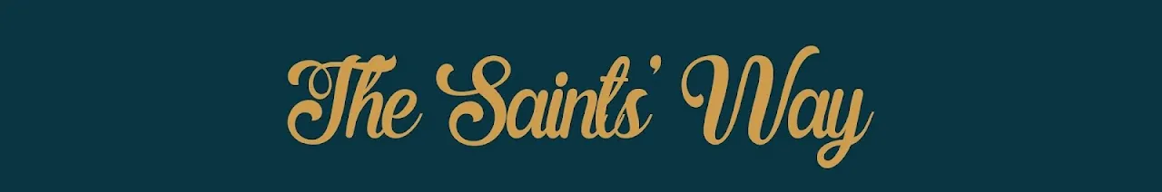 The Saints’ Way