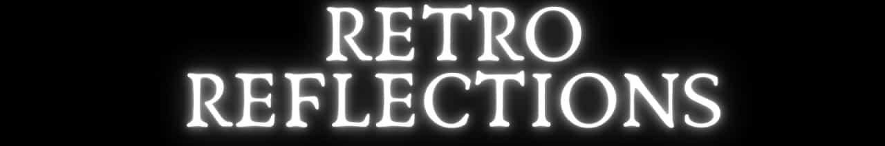 Retro Reflections