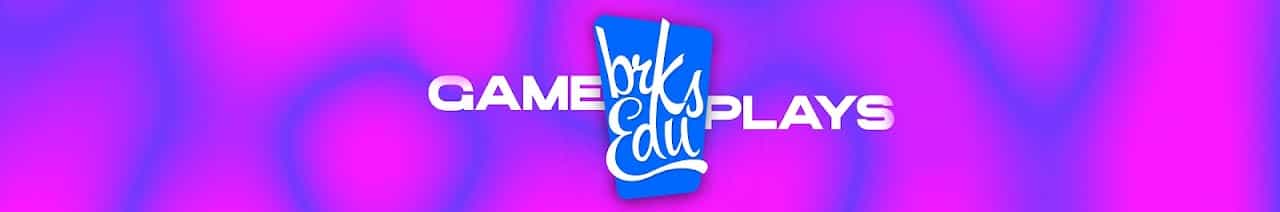 Gameplays do BRKsEDU