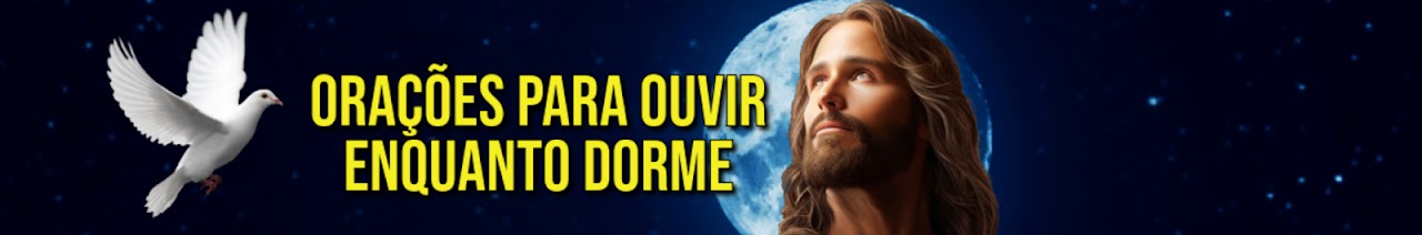 Orações Para Ouvir Enquanto Dorme