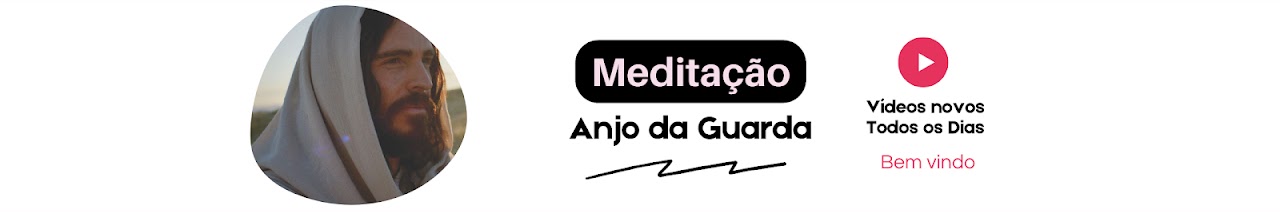 Meditação Anjo da Guarda