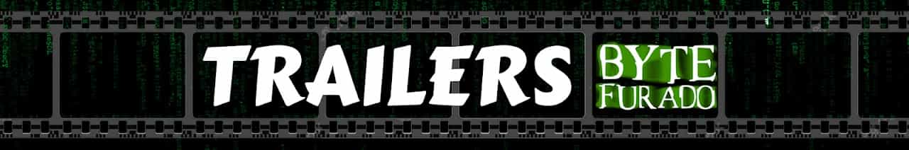 Trailers Byte Furado