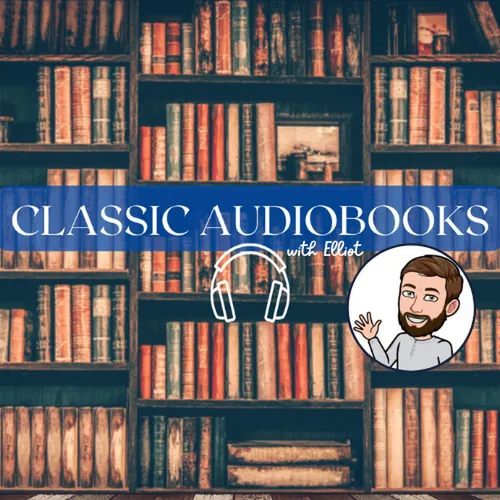 Classic Audiobooks with Elliot