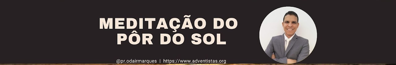 MEDITAÇÃO DO PÔR DO SOL