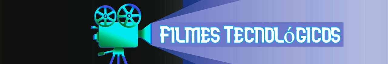 Filmes Tecnológicos