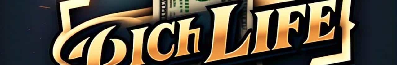 Rich Life