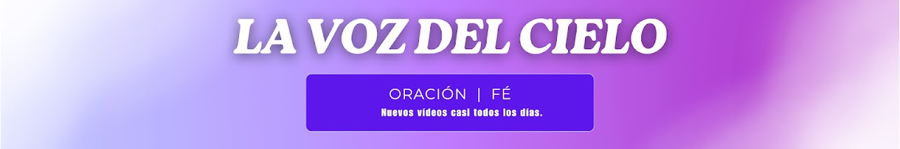 LA VOZ DEL CIELO