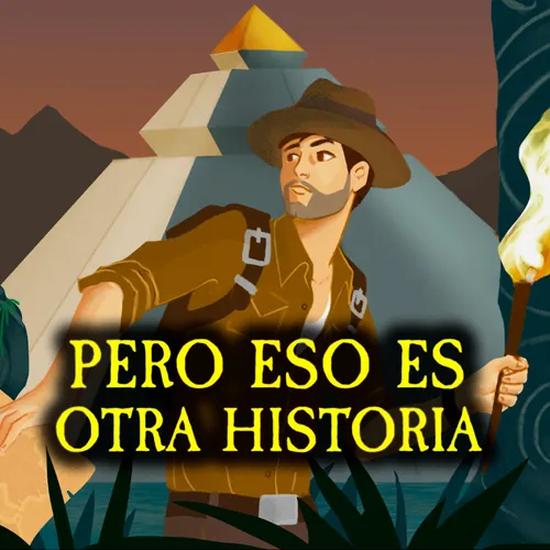 Pero eso es otra Historia