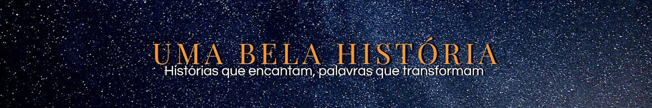 UMA BELA HISTÓRIA 