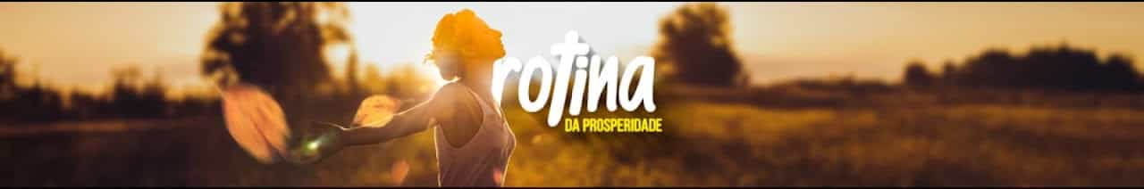 Rotina da prosperidade