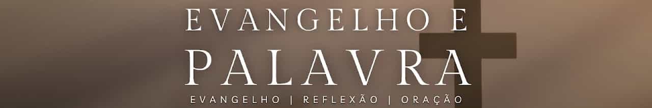 Evangelho e Palavra
