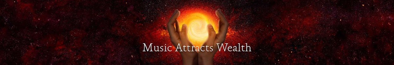 Music Attracts Wealth