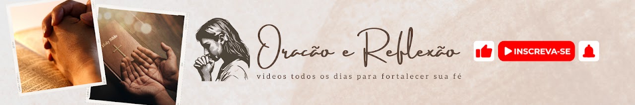 Oração e Reflexão