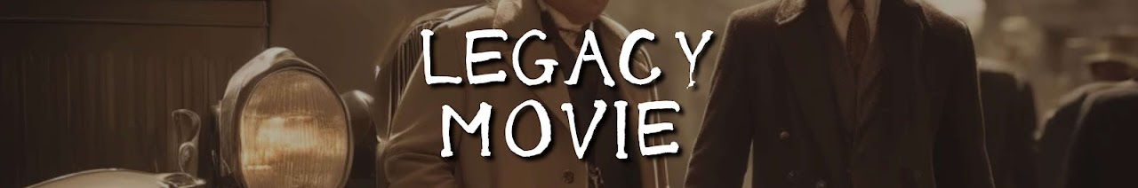 Legacy Movies