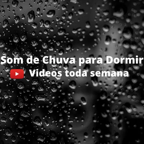 Som de Chuva para Dormir 