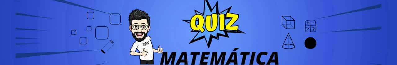 Quiz de Matemática