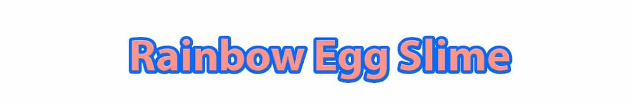 Rainbow Egg