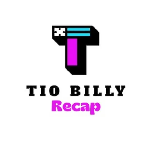 Tio Billy Recap