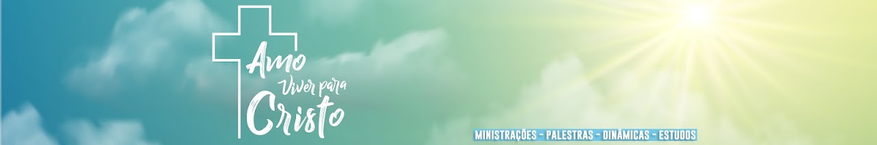 Amo Viver Para Cristo