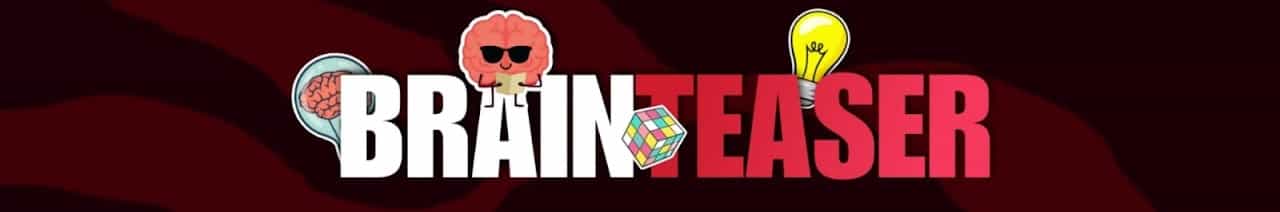 Brain Teaser