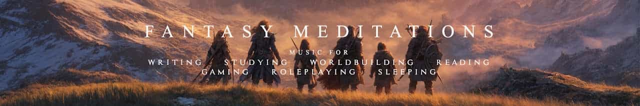 Fantasy Meditations