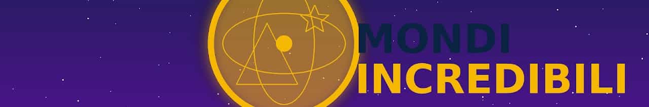 🌌 Mondi Incredibili