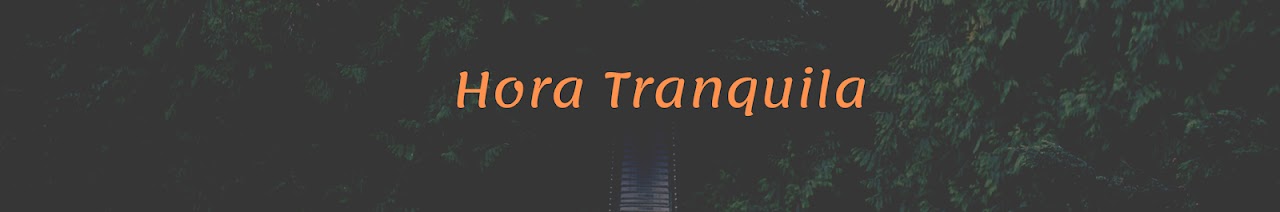 Hora Tranquila