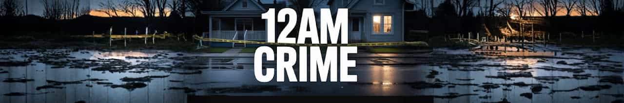 12AM CRIME
