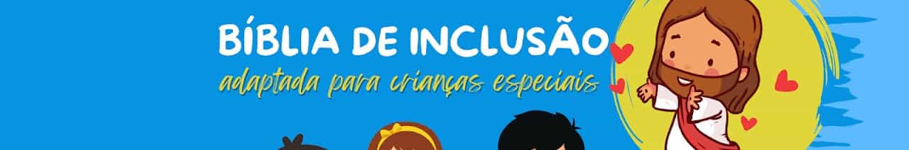 Biblia Adaptada Para Crianças Especiais 