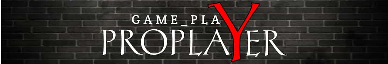 Gameplay Proplayer