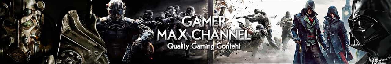 Gamer Max Channel