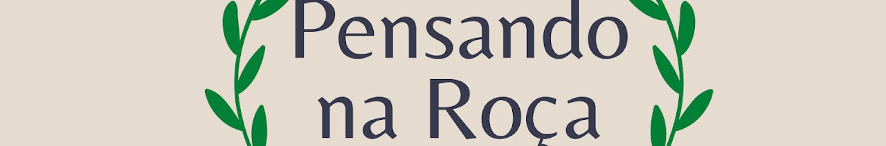 Pensando na Roça “Pensando na Roça”