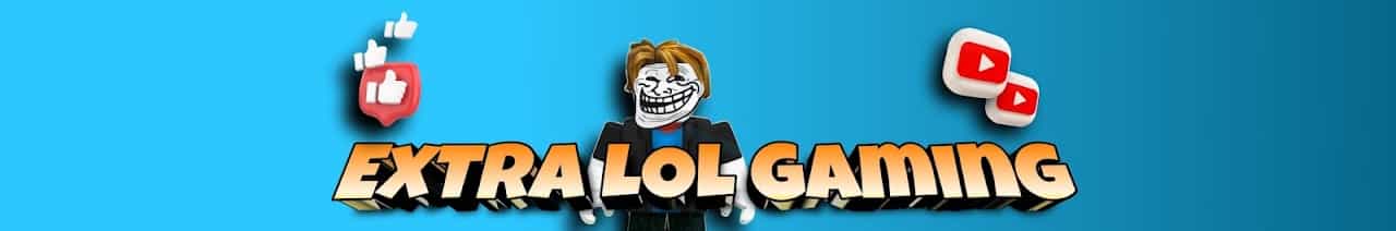 Extra LOL Gaming 