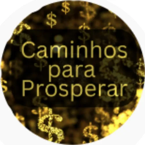Caminhos para Prosperar - Riqueza e Abundância