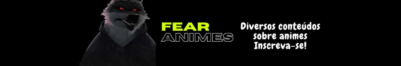 Fear Animes