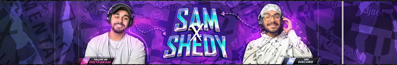 Sam x Shedy