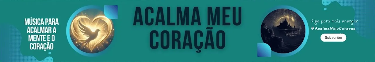 ACALMA MEU CORAÇÃO