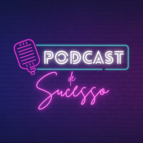 Podcast de Sucesso