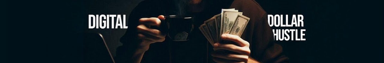 DIGITAL DOLLAR HUSTLE