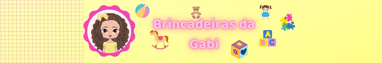 Brincadeiras da Gabi