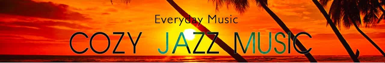 Cozy Jazz Music