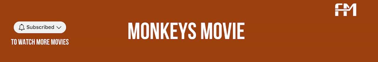 Monkeys Movie