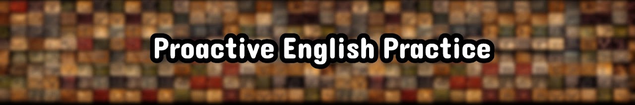 Proactive English Practice