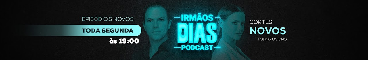 Irmãos Dias Podcast