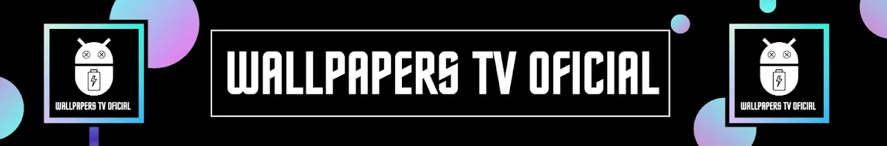 WALLPAPERS TV OFICIAL