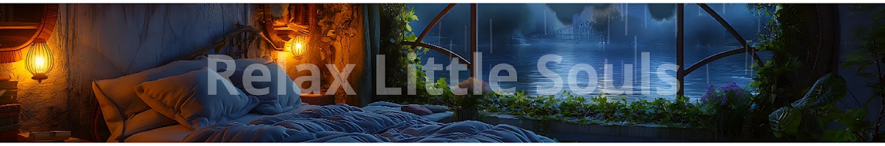 Relax Little Souls